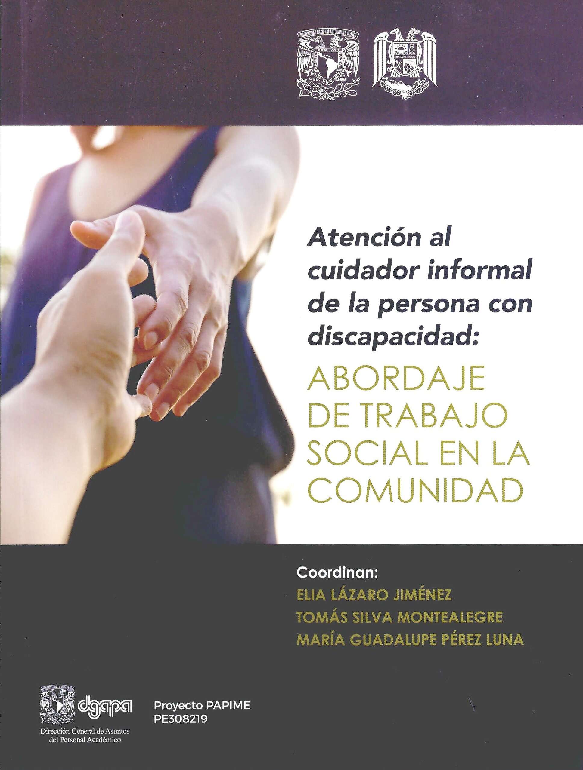 Atención al cuidador informal de la persona con discapacidad: abordaje de trabajo social en la comun idad