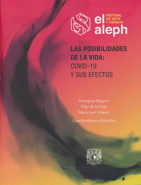 El Aleph, Festival de Arte y Ciencia: las posibilidades de la vida: COVID-19 y sus efectos