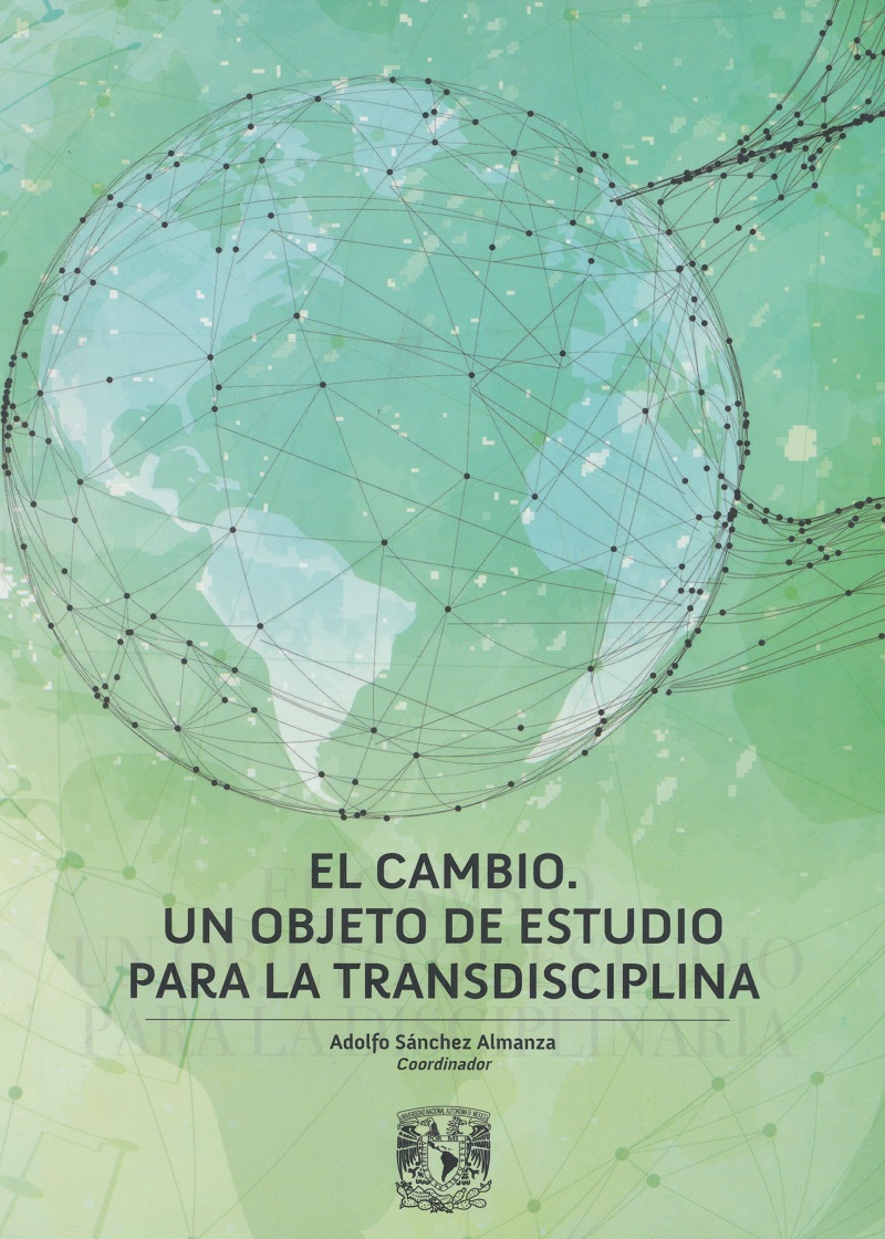 El cambio. Un objeto de estudio para la transdisciplina