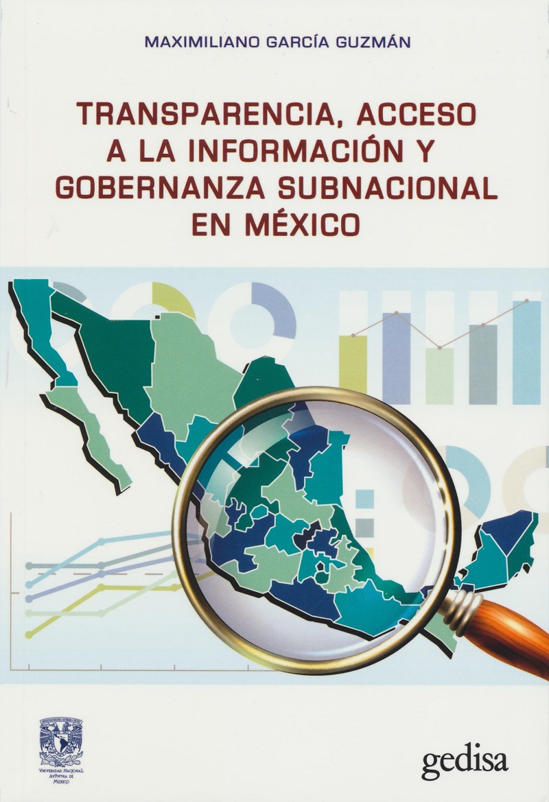 Transparencia, acceso a la información y gobernanza subnacional en México