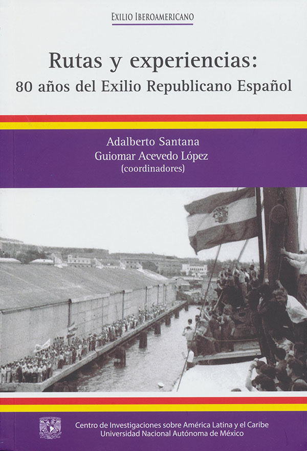 Rutas y experiencias: 80 años del exilio republicano español