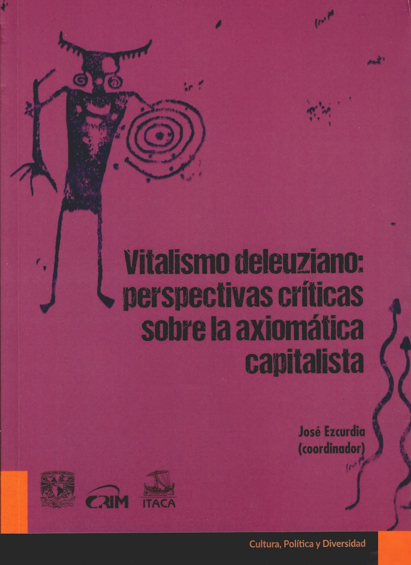 Vitalismo deleuziano: perspectivas críticas sobre la axiomática capitalista