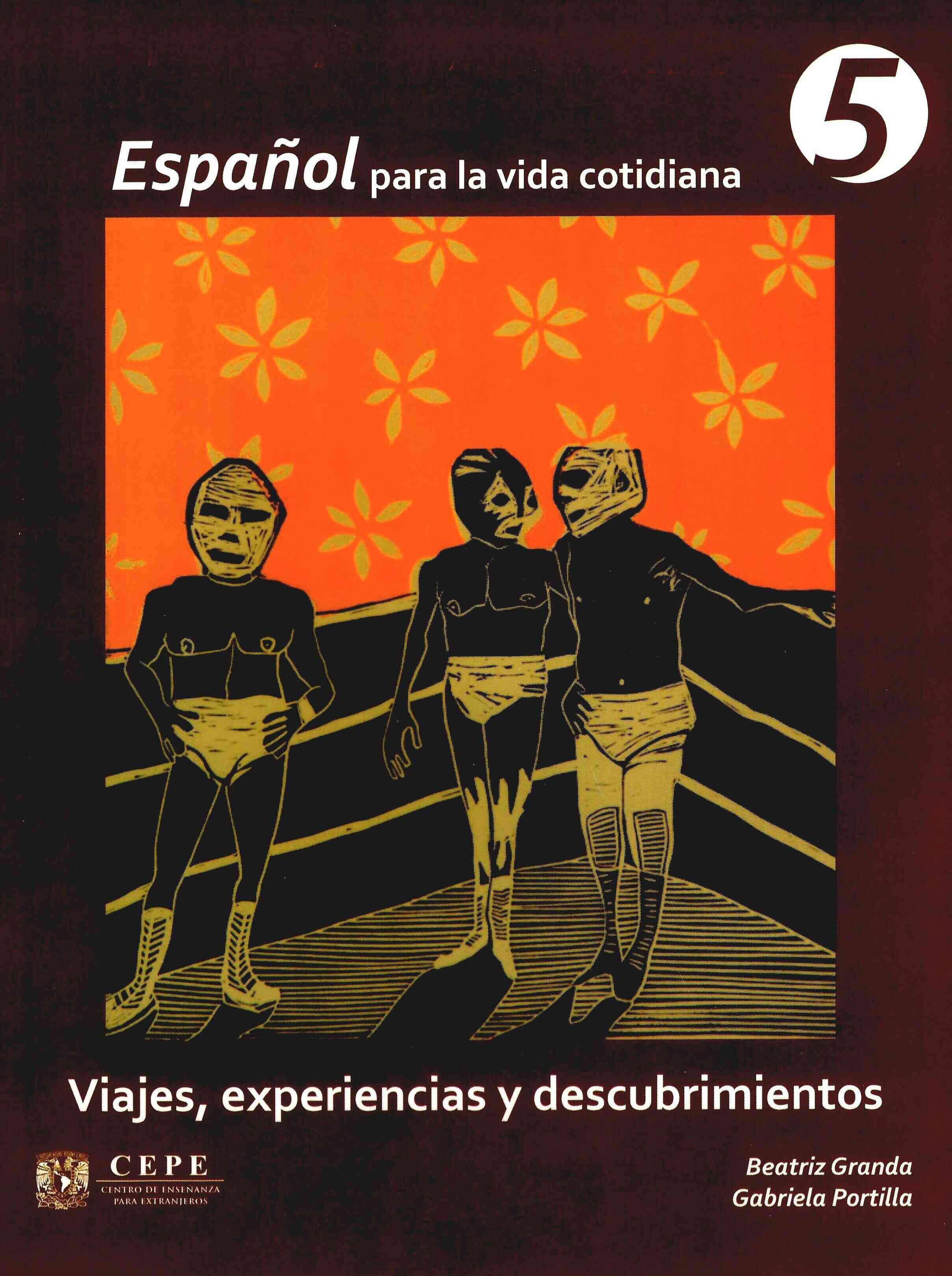 Español para la vida cotidiana 5. Viajes, experiencias y descubrimientos (nivel B1)