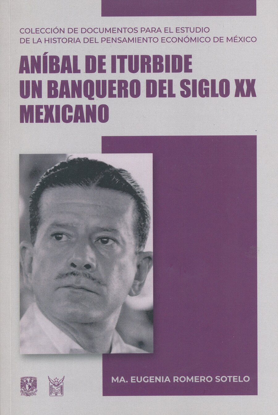 Aníbal de Iturbide un banquero del siglo XX mexicano