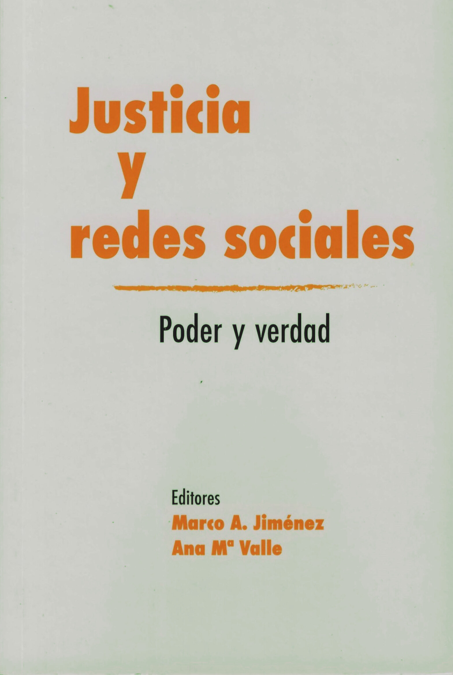 Justicia y redes sociales: poder y verdad