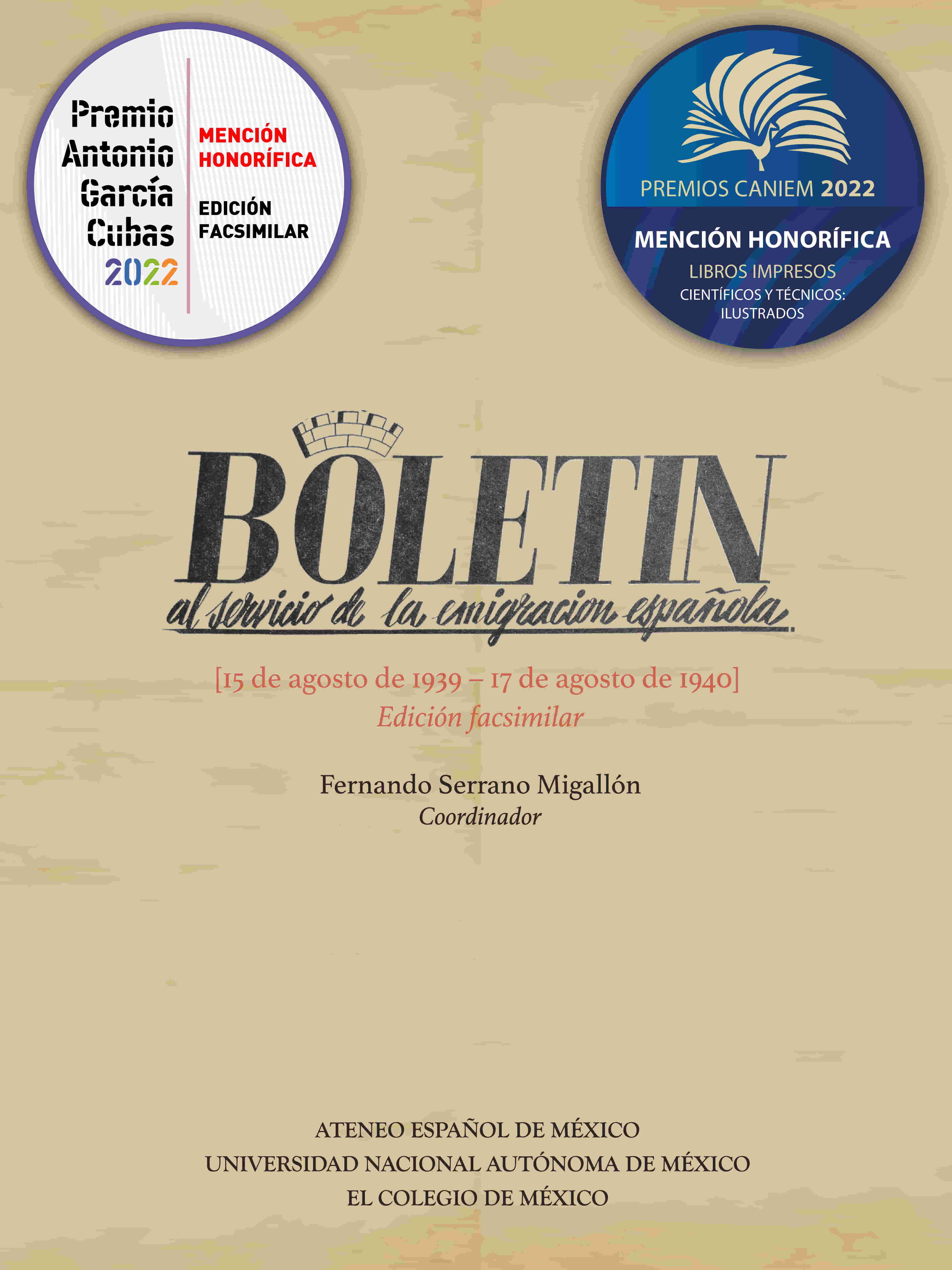 Boletín al servicio de  la emigración española [15 de agosto de 1939-17 de agosto de 1940] Edición Facsimilar