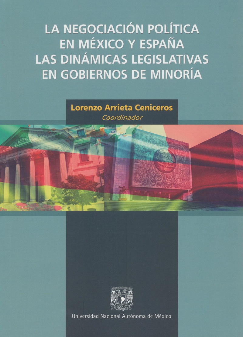 La negociación política en México y España. Las dinámicas legislativas en gobiernos de minoría