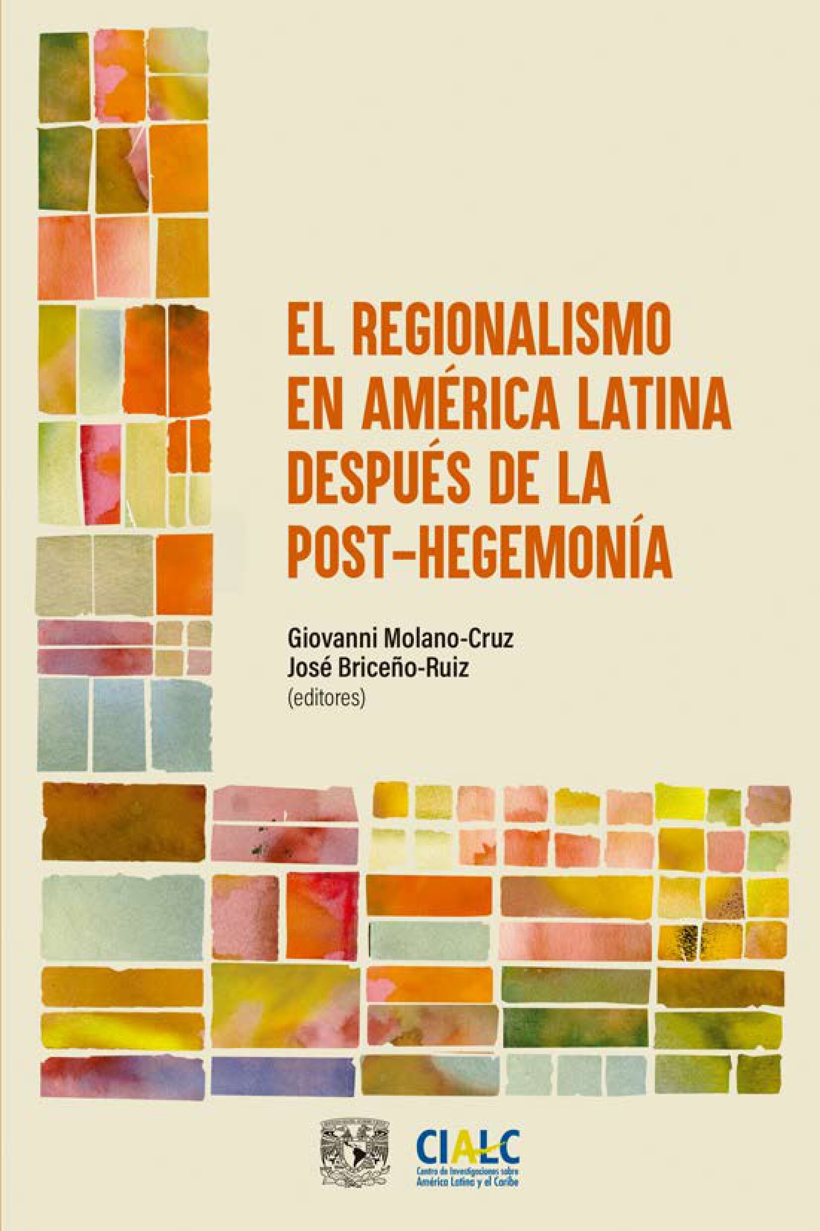 El regionalismo en América Latina después de la post-hegemonía