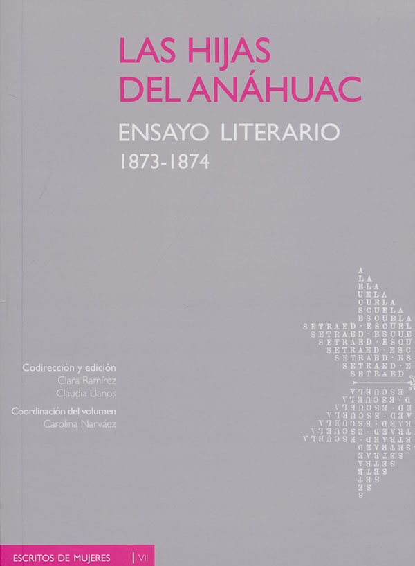 Las hijas del Anáhuac. Ensayo literario 1873-1874