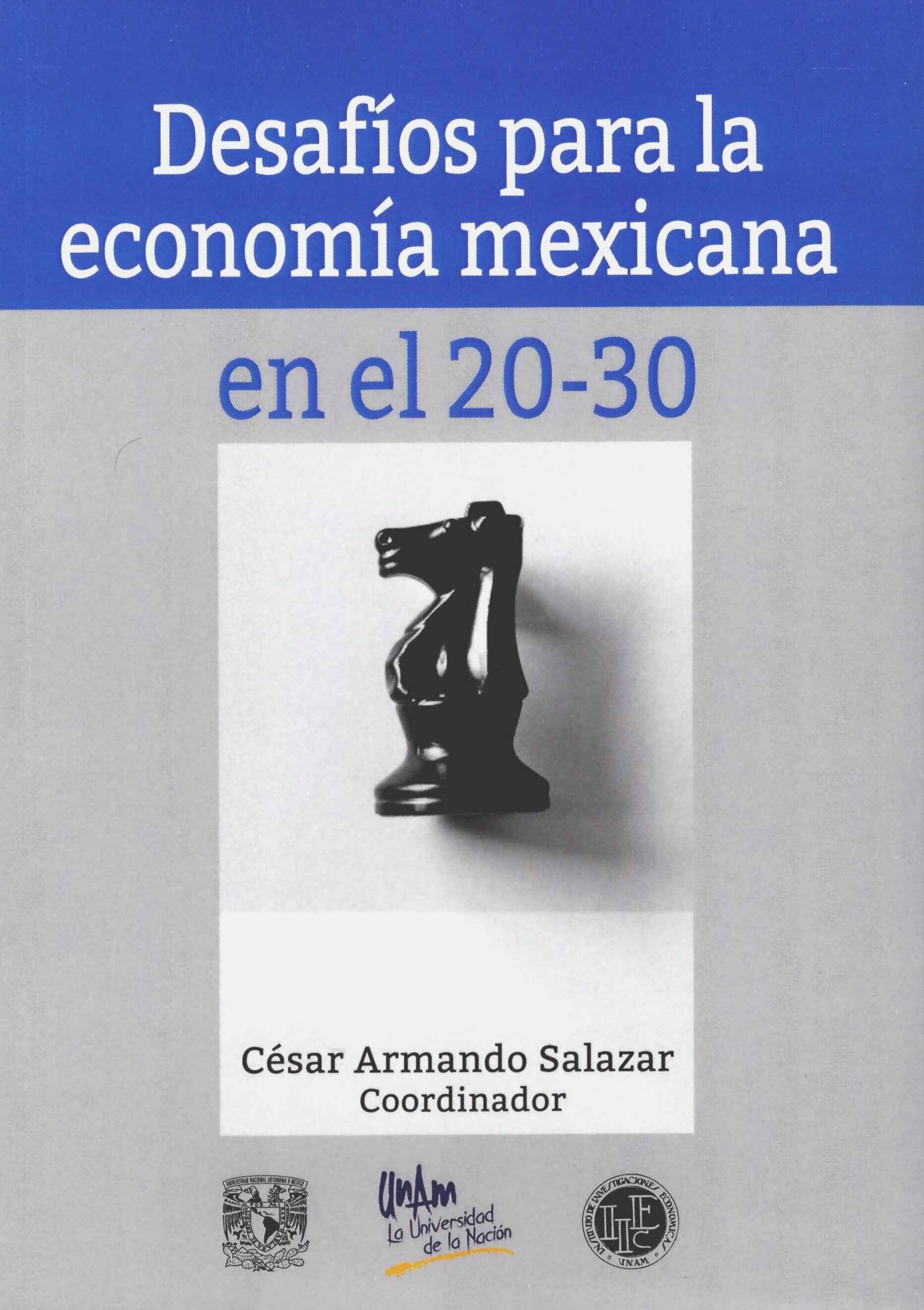 Desafíos para la economía mexicana en el 20-30