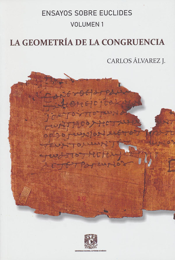 Ensayos sobre Euclides. Vol 1. La geometría de la congruencia