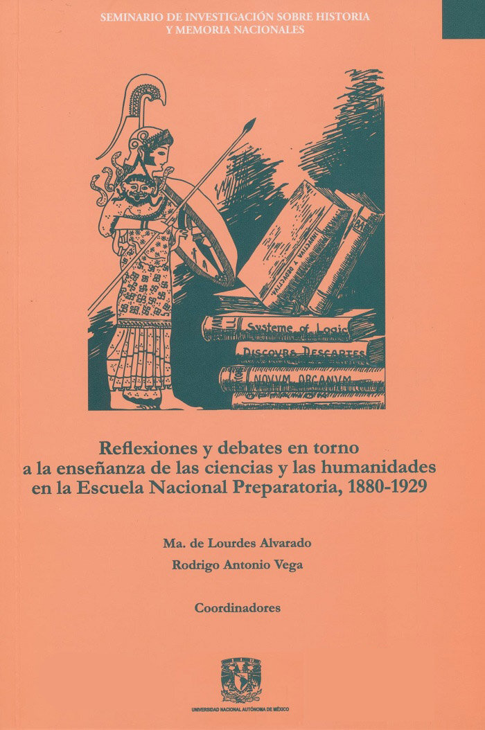 Reflexiones y debates en torno a la enseñanza de las ciencias y las humanidades en la Escuela Nacional Preparatoria, 1880-1929