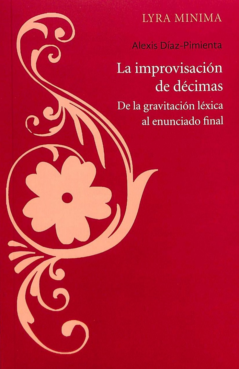 La improvisación de décimas: de la gravitación léxica al enunciado final