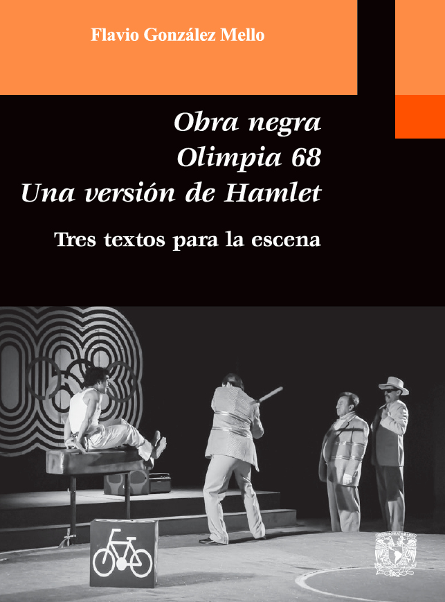 Obra Negra, Olimpia 68, Una versión de Hamlet. Tres textos para la escena