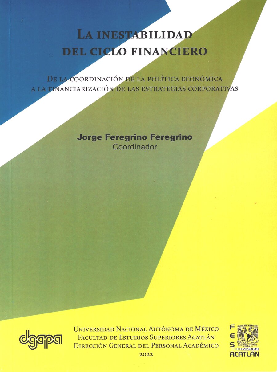 La inestabilidad del ciclo financiero: de la coordinación de la política económica a la financiarización de las estrategias corporativas