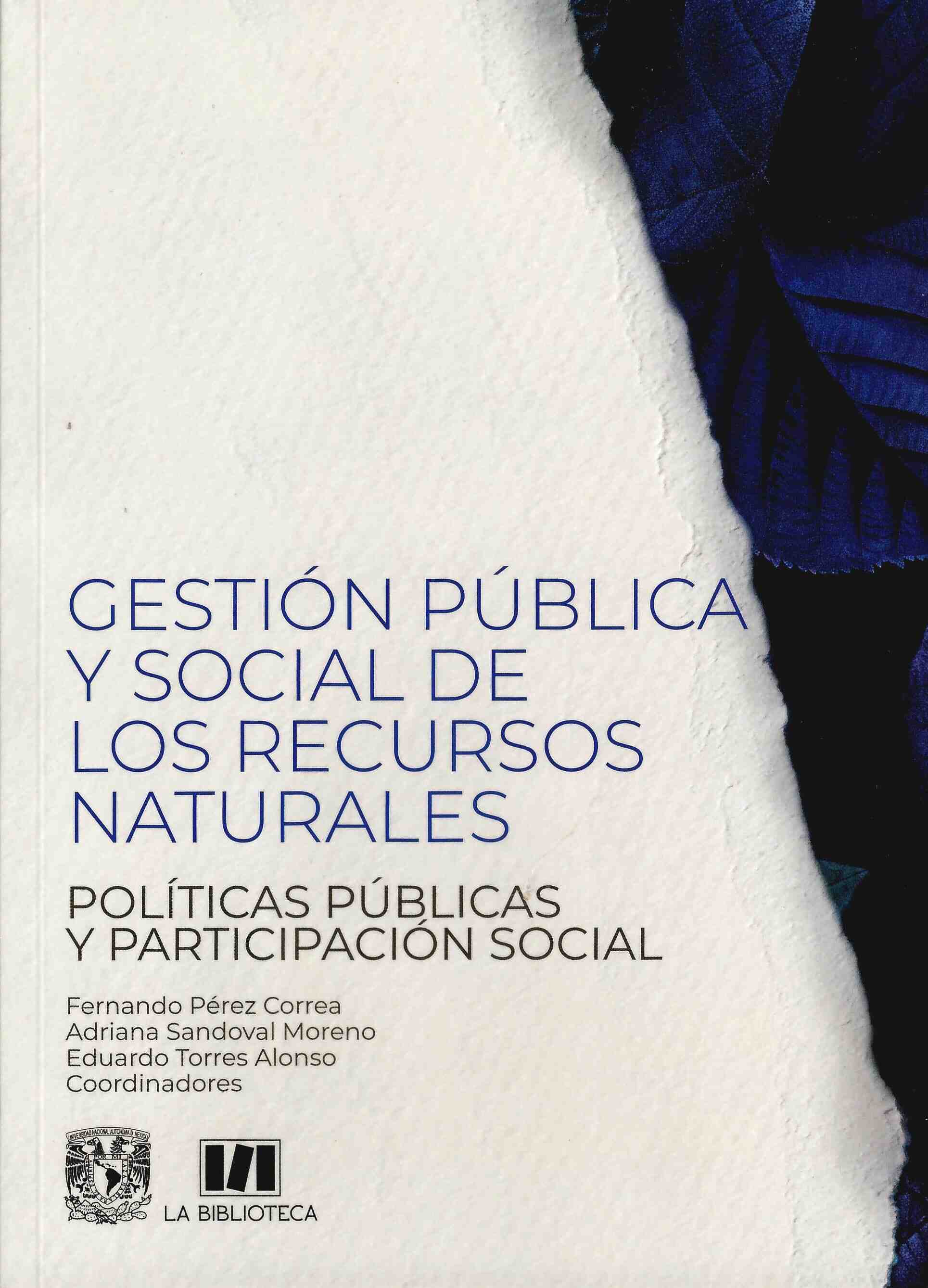 Gestión pública y social de los recursos naturales. Políticas públicas y participación social