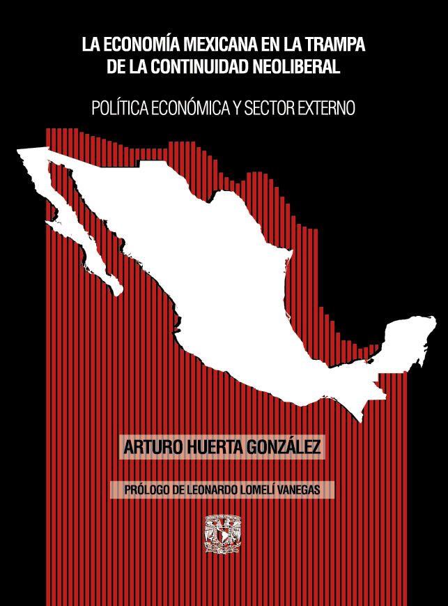 La economía mexicana en la trampa de la continuidad neoliberal: política económica y sector externo