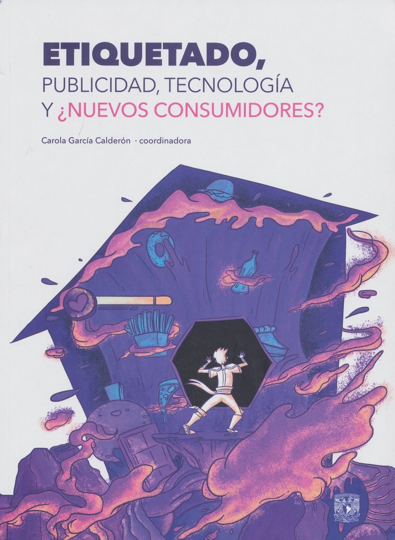 Etiquetado, publicidad, tecnología y ¿nuevos consumidores?
