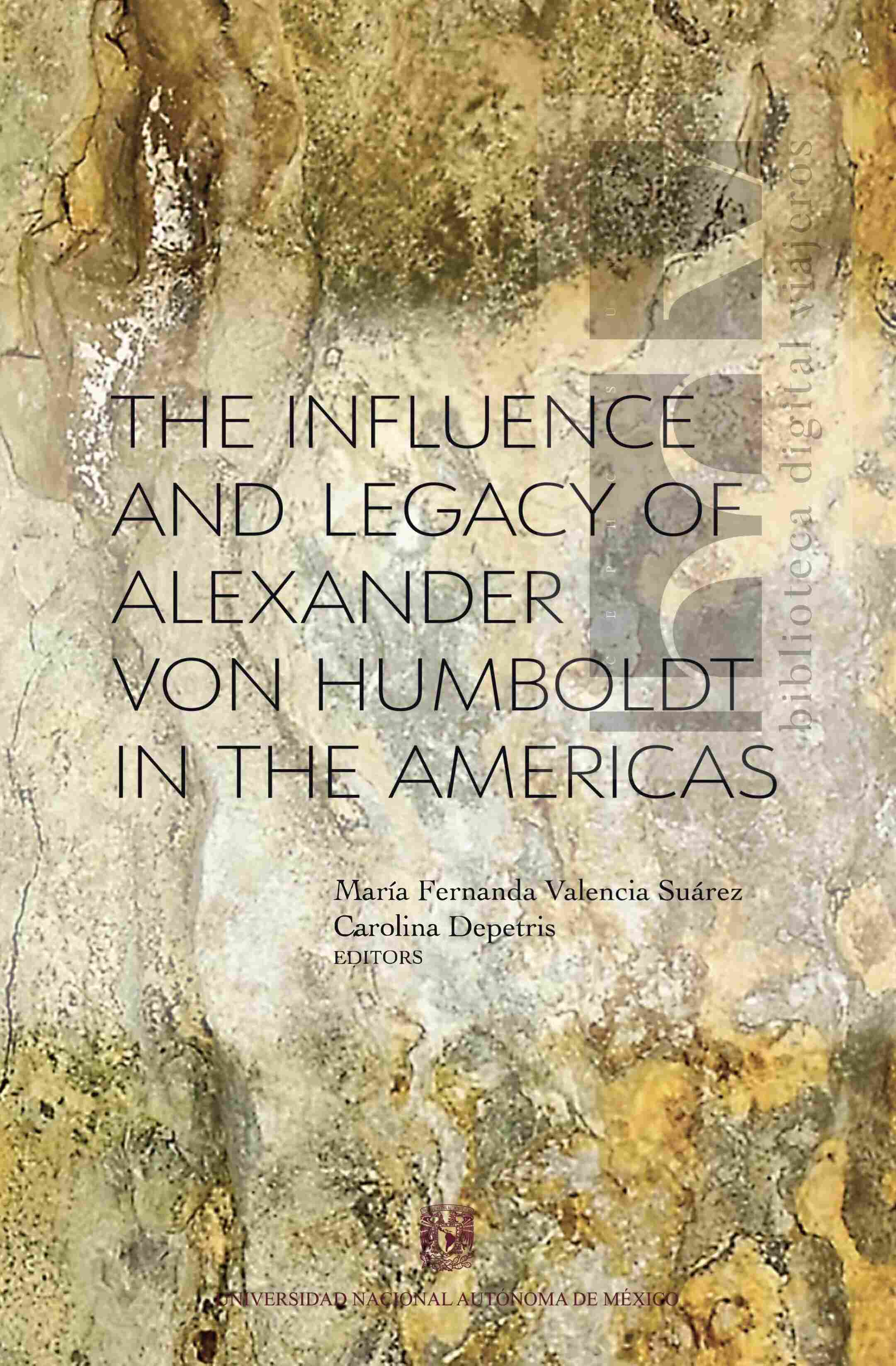 The Influence and Legacy of Alexander von Humboldt in the Americas