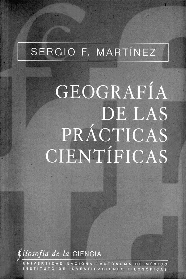 Geografía de las prácticas científicas. Racionalidad, heurística y normatividad