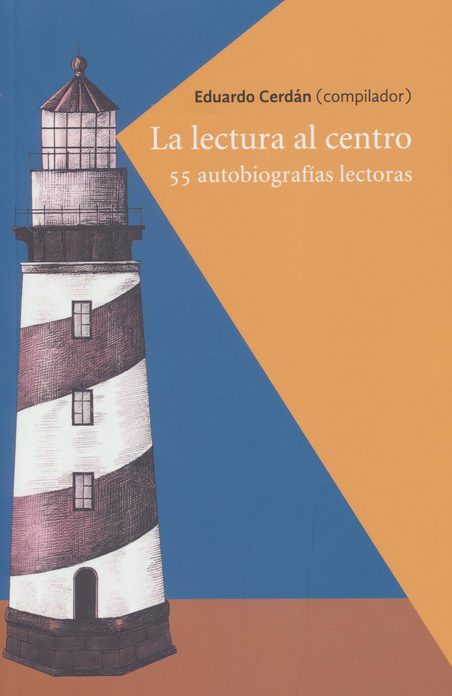 La lectura al centro. 55 autobiografías lectoras