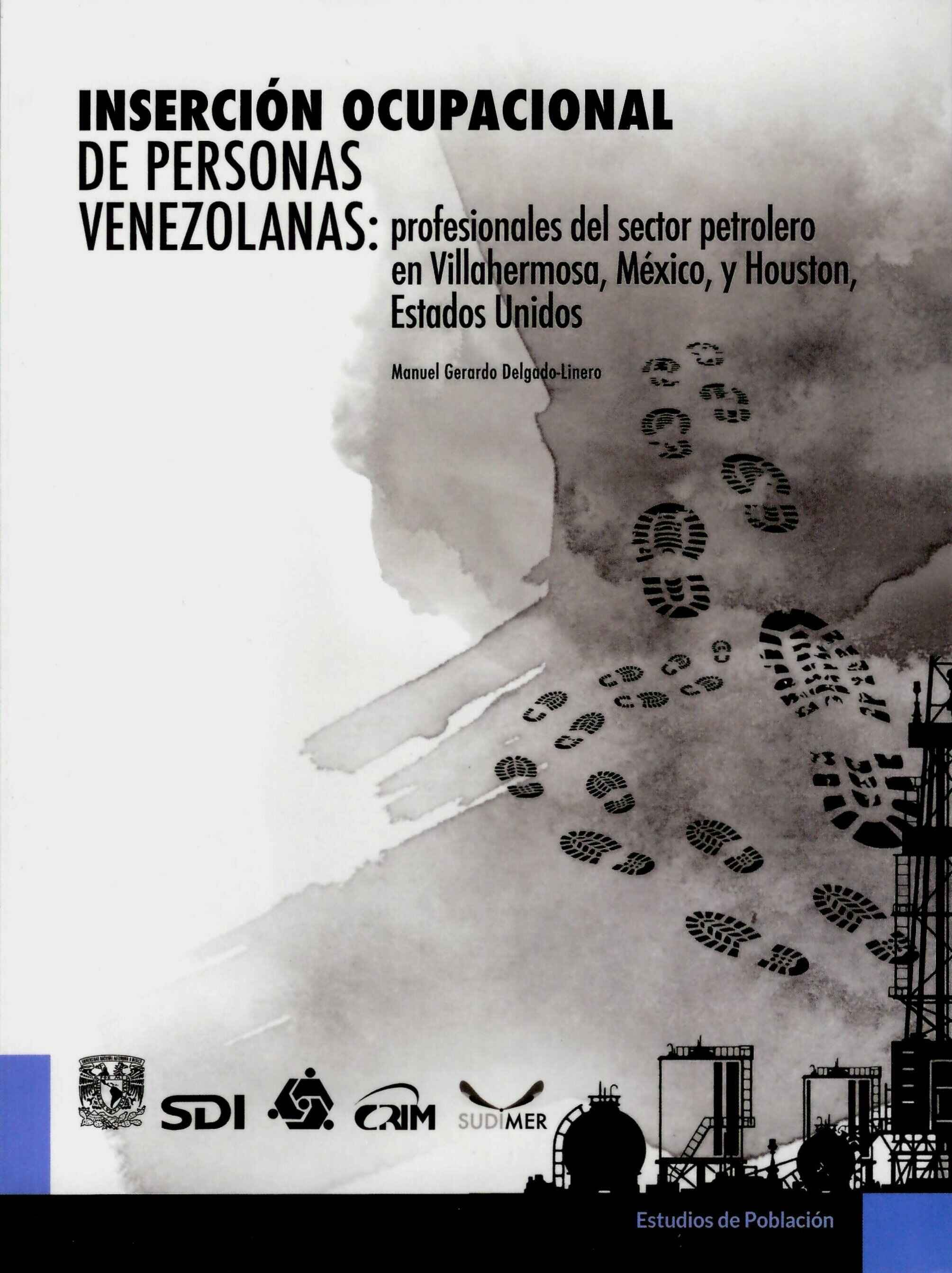 Inserción ocupacional de personas venezolanas: profesionales del sector petrolero en Villahermosa, México, y Houston, Estados Unidos