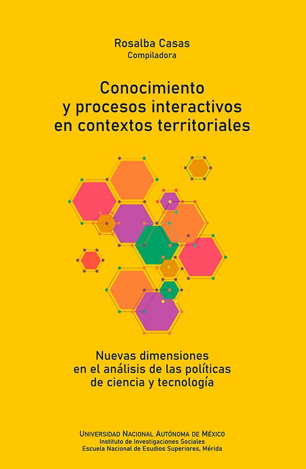 Conocimiento y procesos interactivos en contextos territoriales: nuevas dimensiones en el análisis de las políticas de ciencia y tecnología