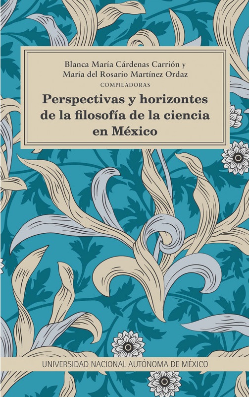 Perspectivas y horizontes de la filosofía de la ciencia en México