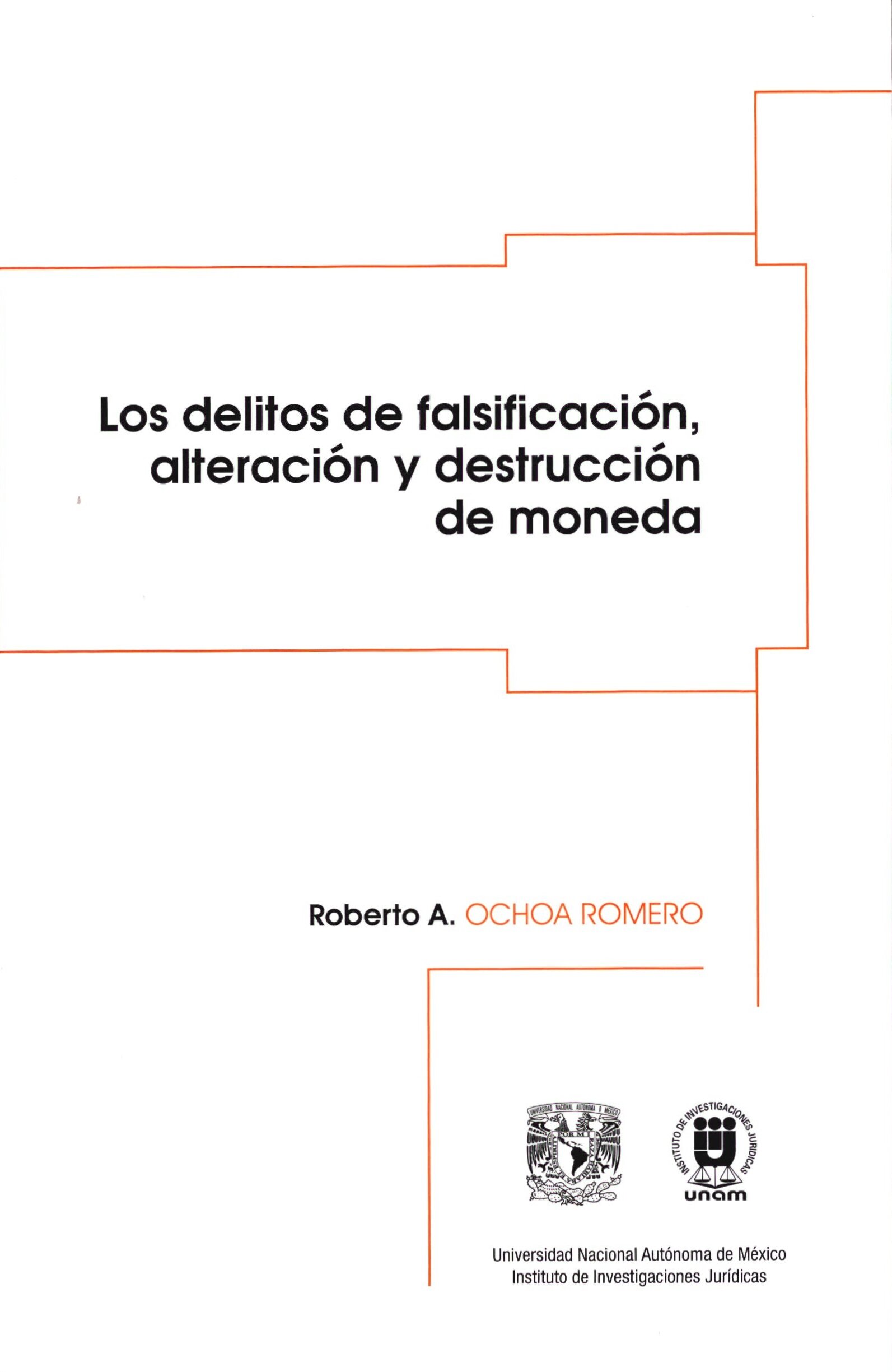 Los delitos de falsificación, alteración y destrucción de moneda