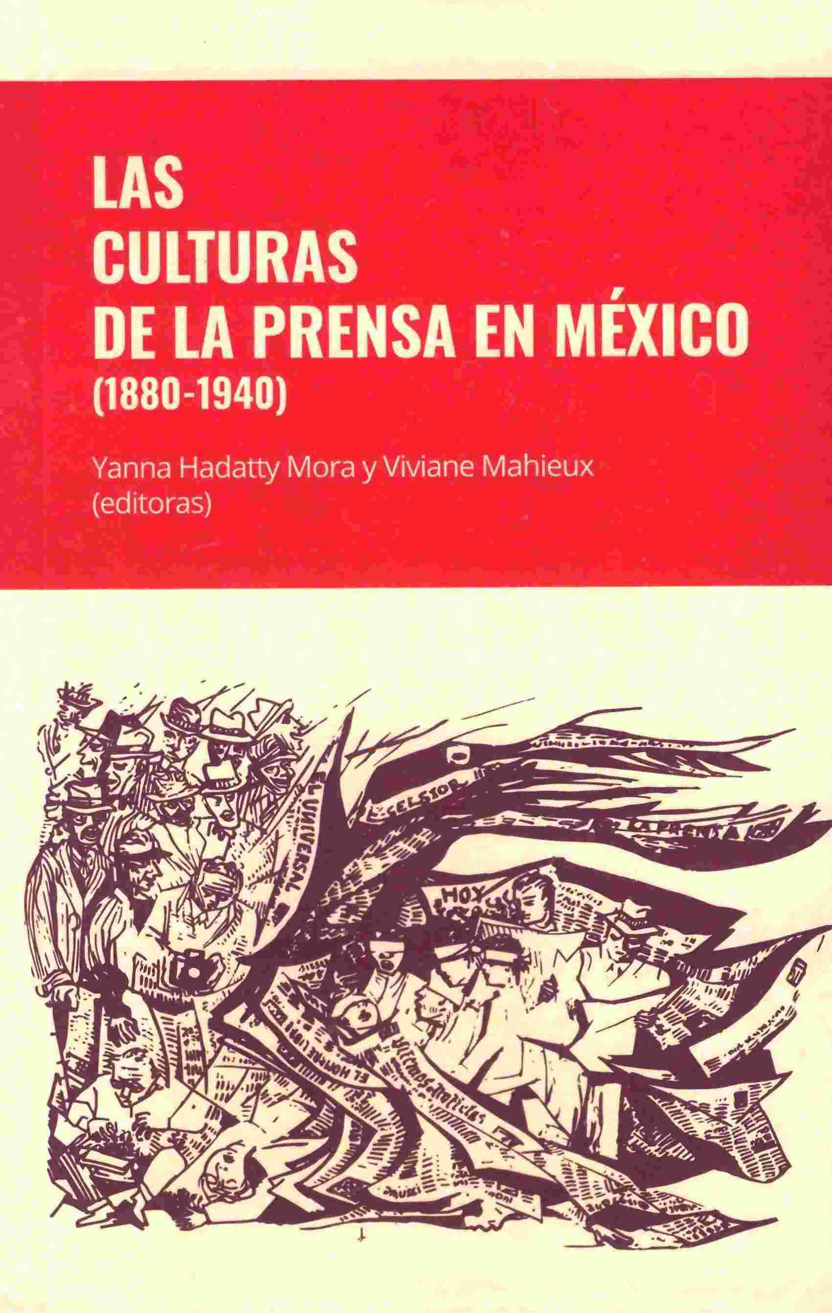 Las culturas de la prensa en México (1880-1940)