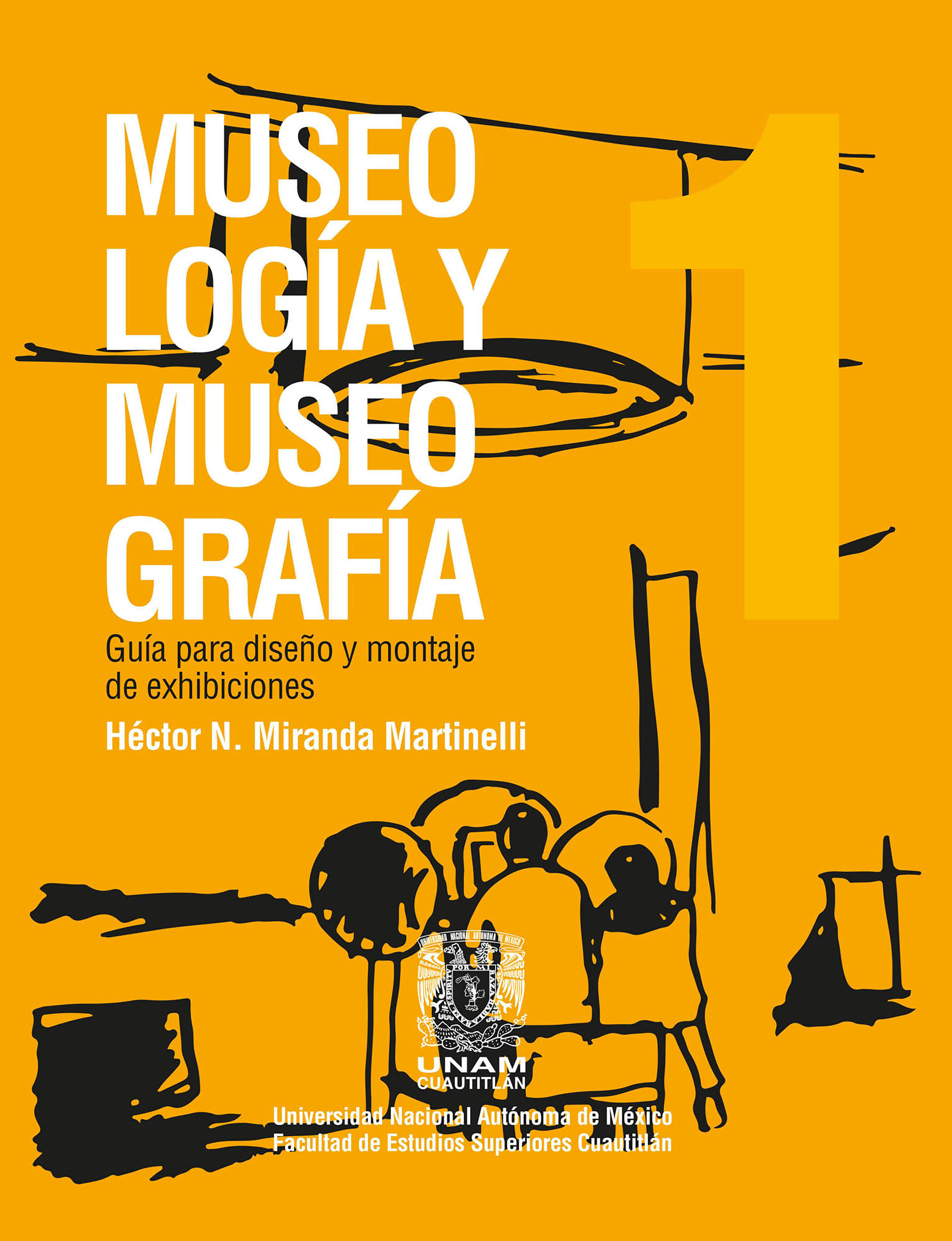 Museología y museografía. Guía para diseño y montaje de exhibiciones