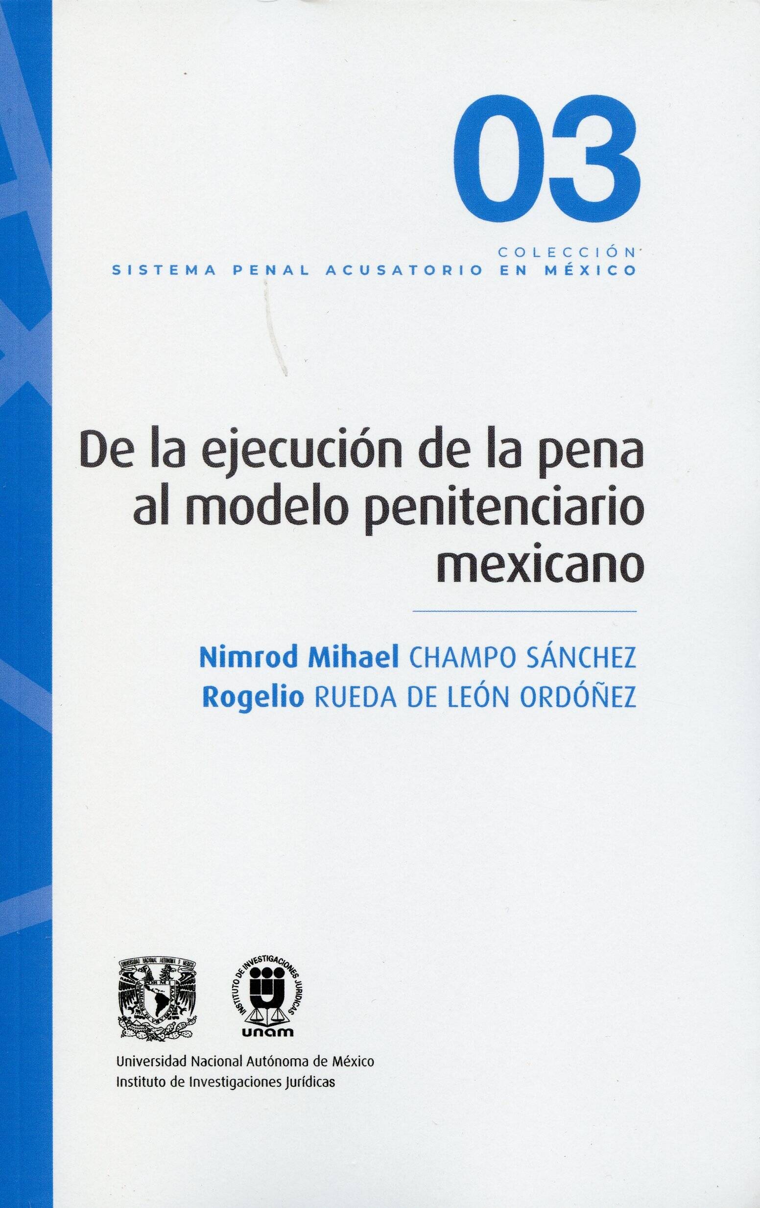 De la ejecución de la pena al modelo penitenciario mexicano