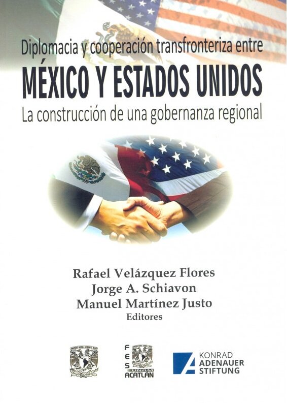 Diplomacia y cooperación transfronteriza entre México y Estados Unidos. La construcción de una gobernanza regional