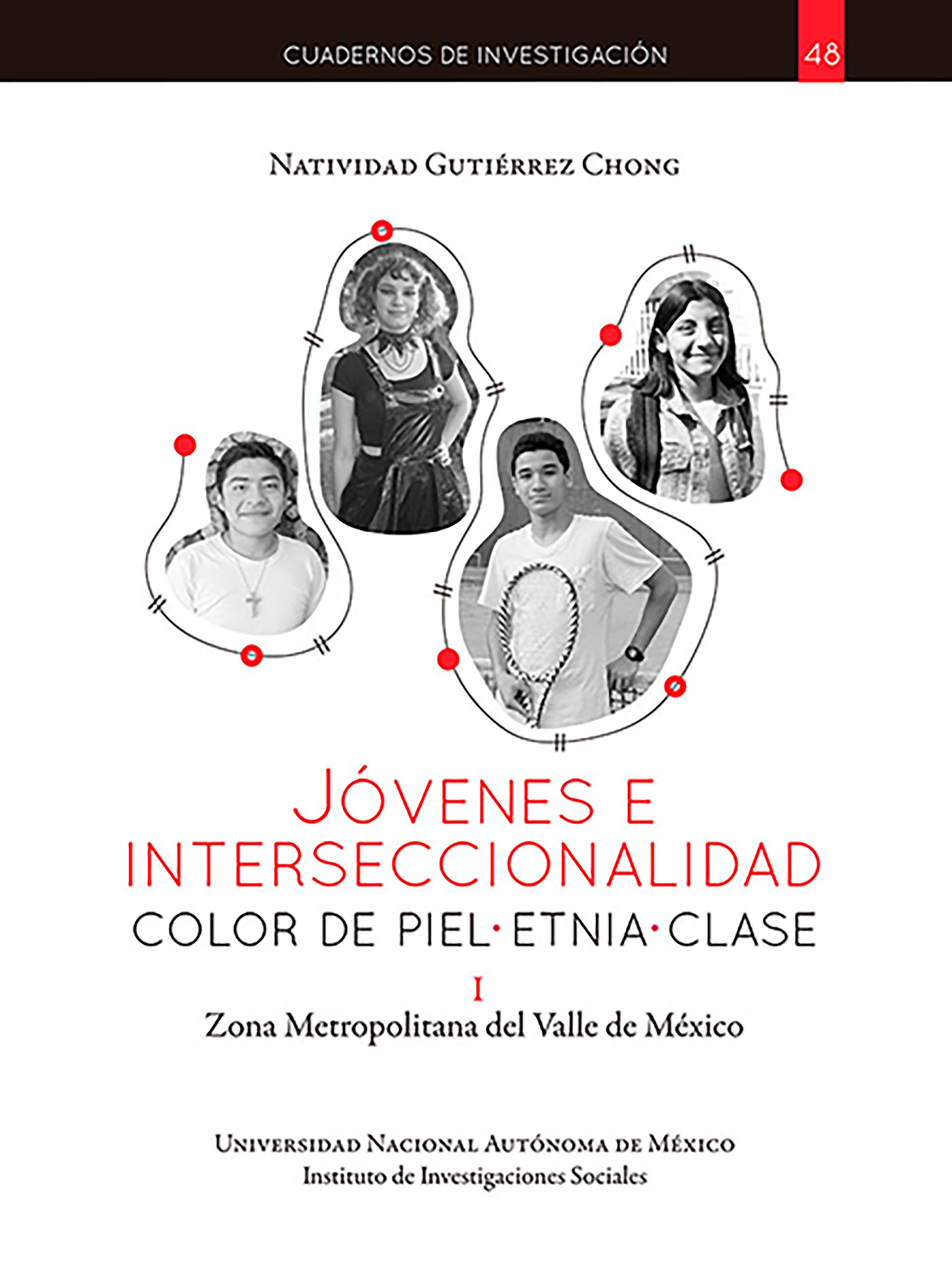 Jóvenes e interseccionalidad: color de piel, etnia, clase: Zona Metropolitana del Valle de México I