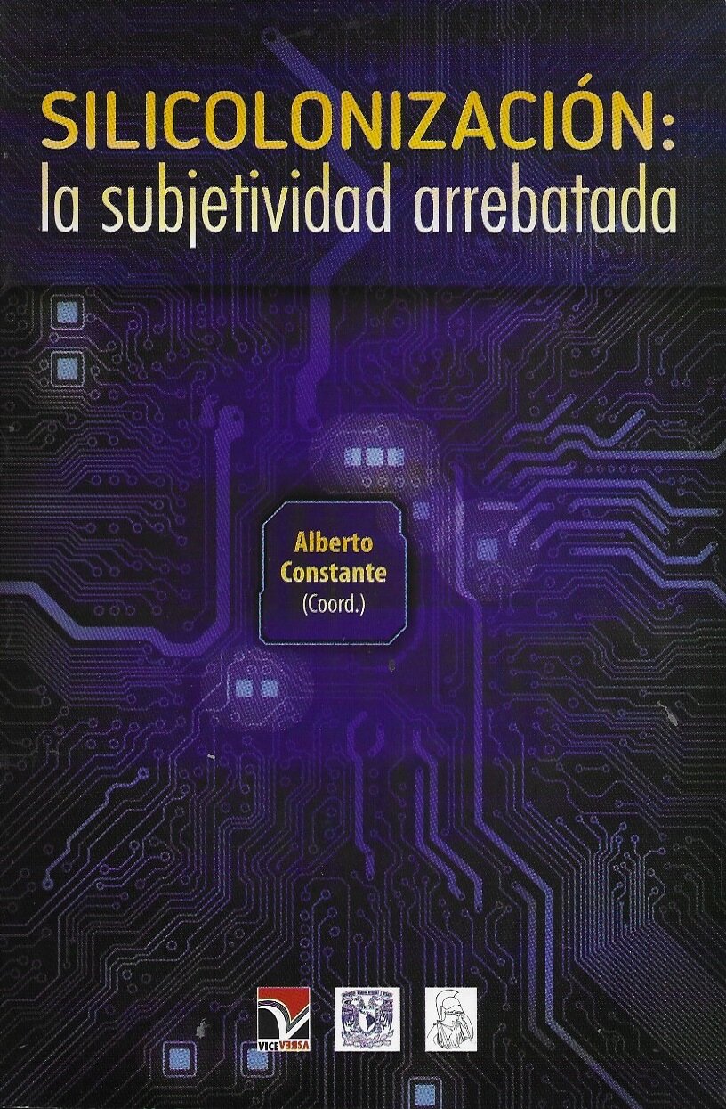 Silicolonización. La subjetividad arrebatada