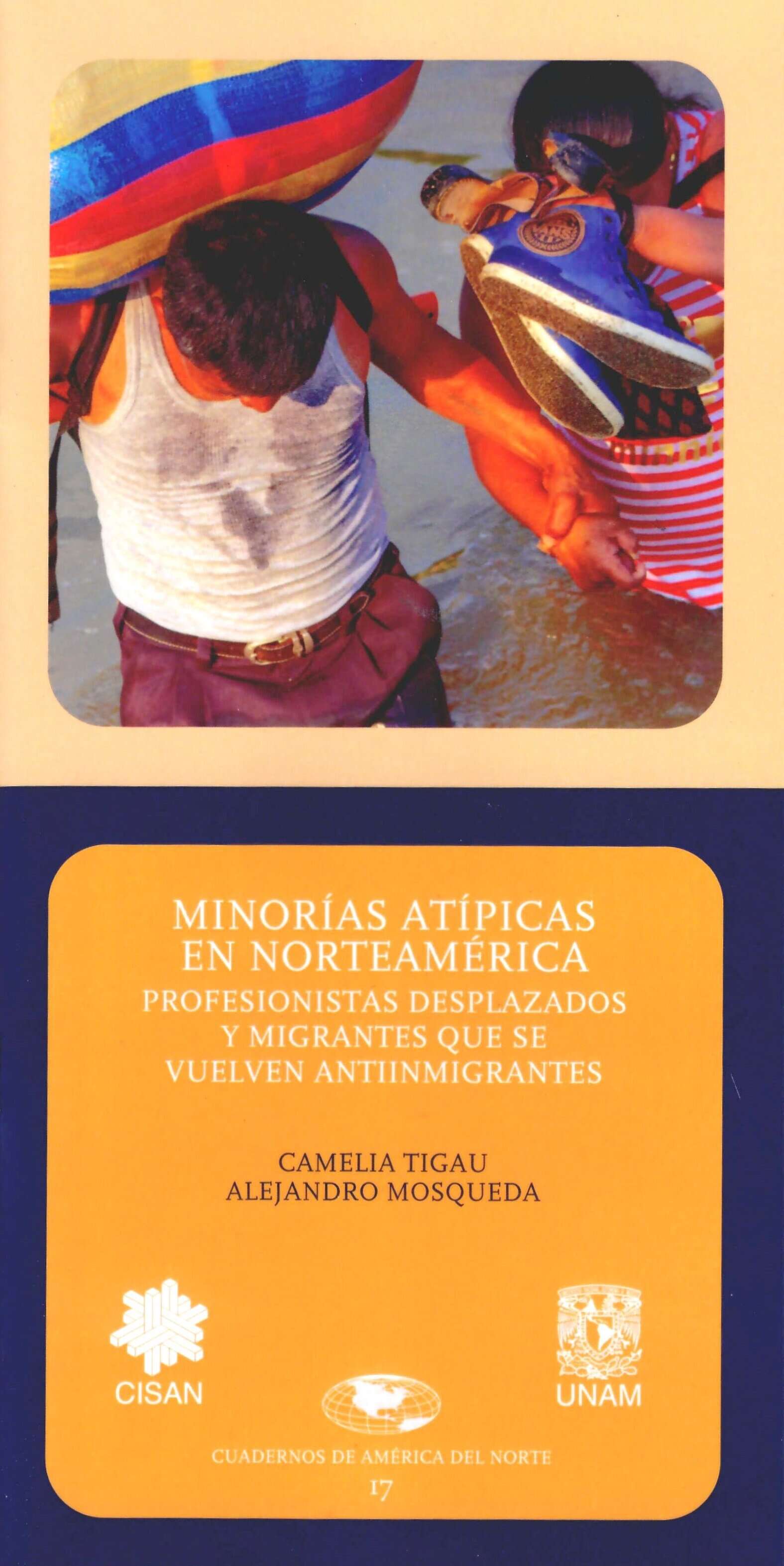 Minorías atípicas en Norteamérica. Profesionistas despalzados y migrantes que se vuelven antiinmigrantes