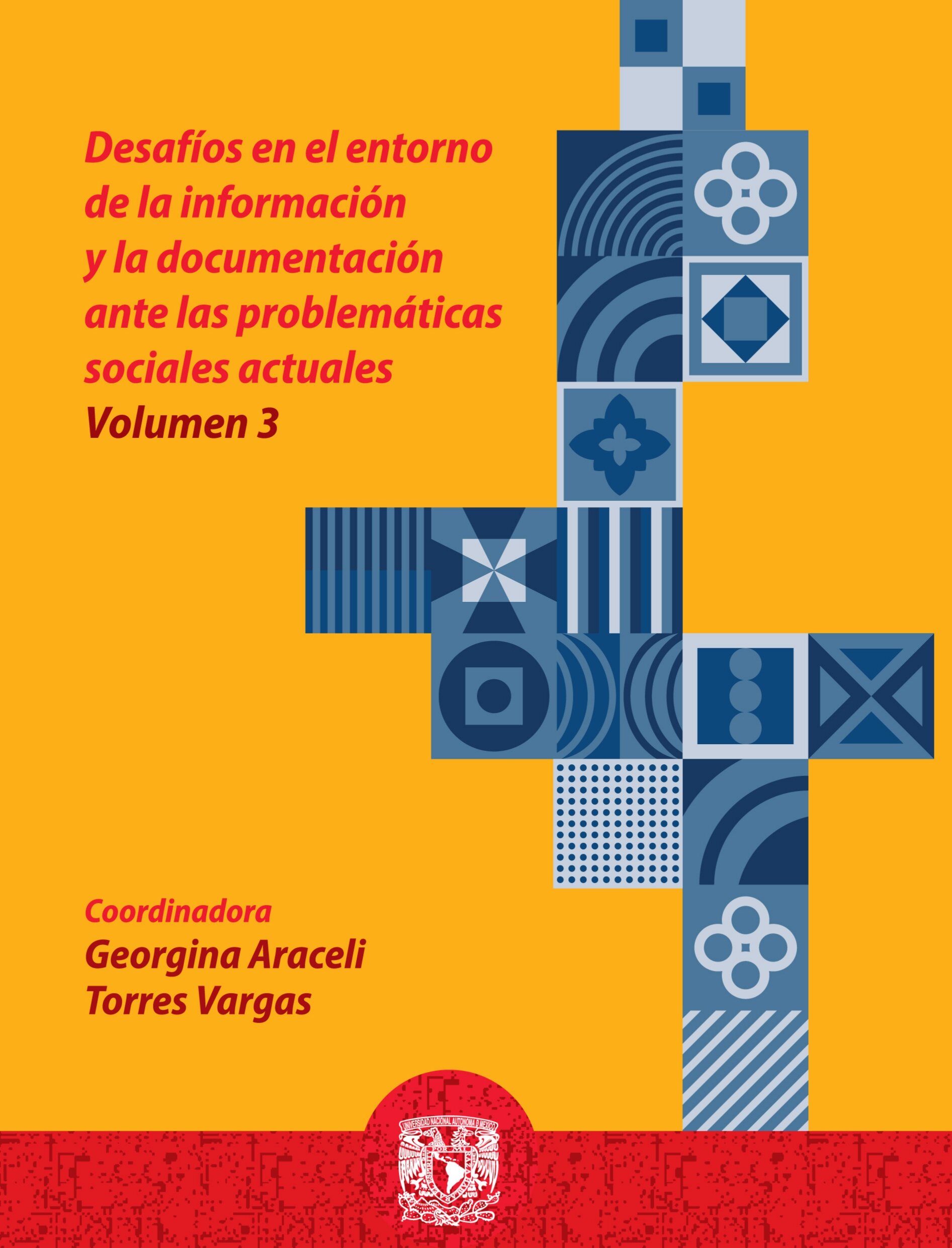 Desafíos en el entorno de la información y la documentación ante las problemáticas sociales actuales Volumen 3