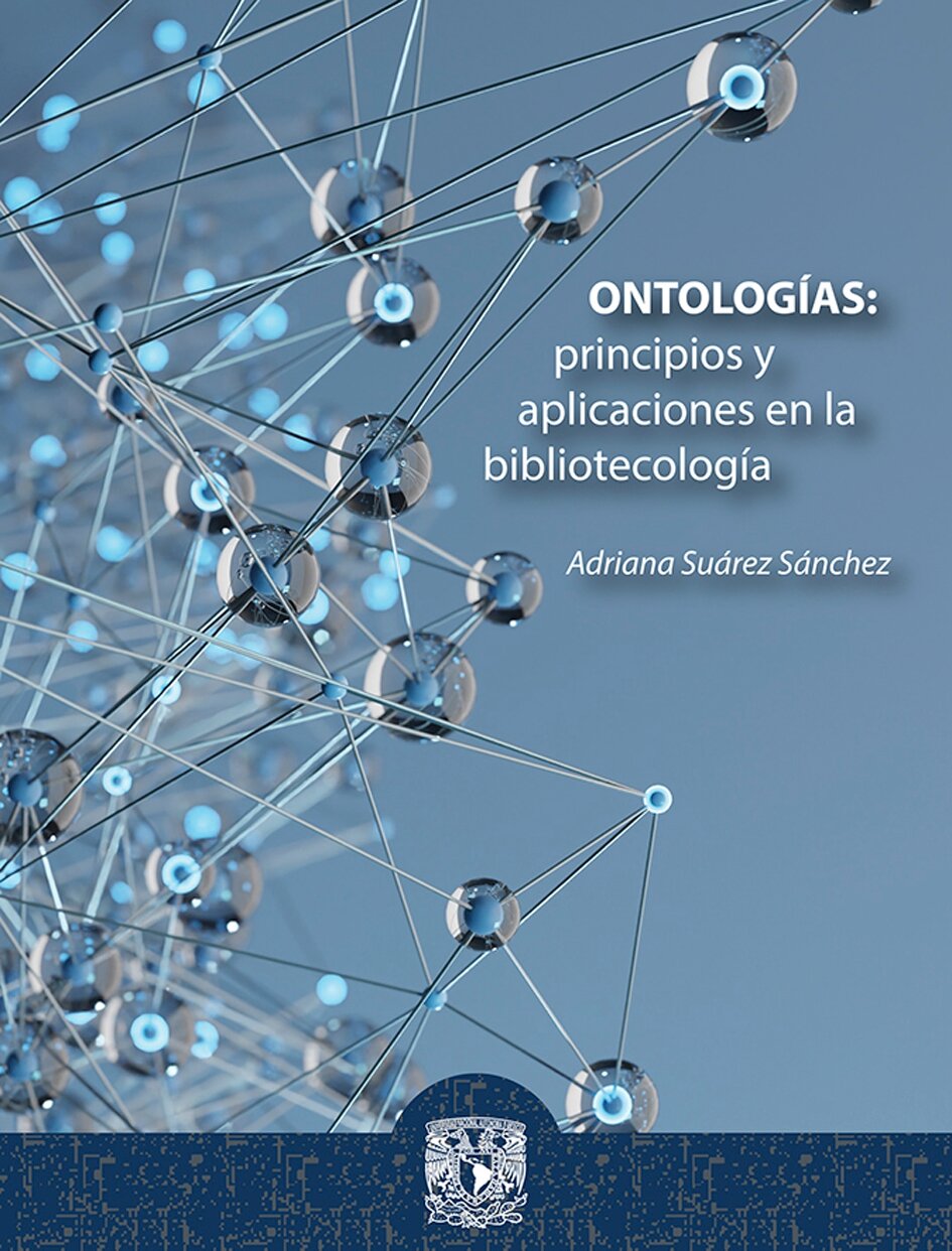 Ontologías: principios y aplicaciones en la bibliotecología