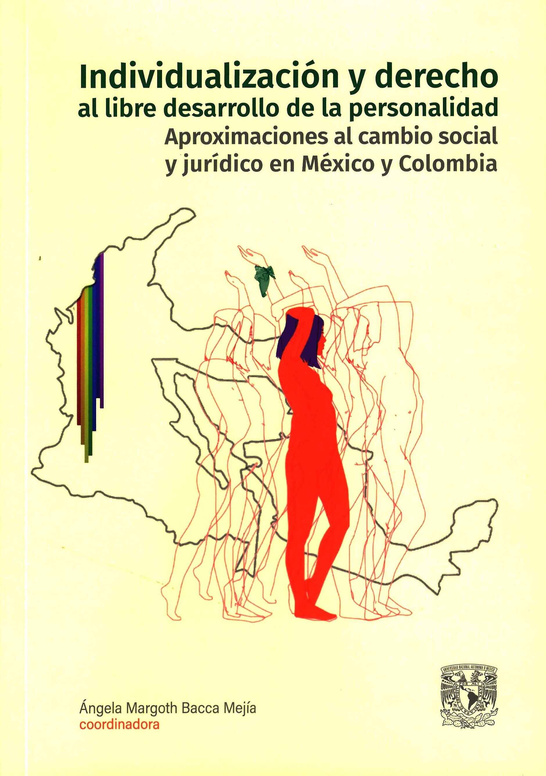 Individualización y derecho al libre desarrollo de la personalidad. Aproximaciones al cambio social y jurídico en México y Colombia