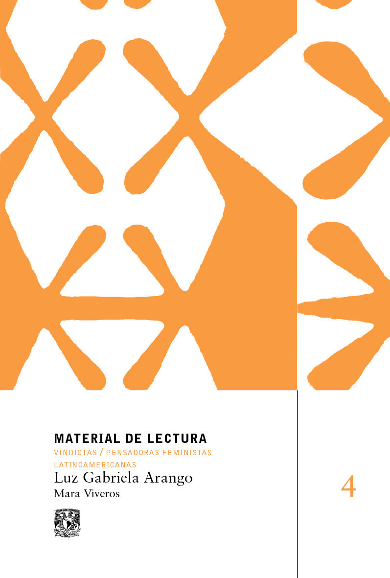 Luz Gabriela Arango. Material de lectura núm. 4. Vindictas. Pensadoras feministas latinoamericanas. Nueva época