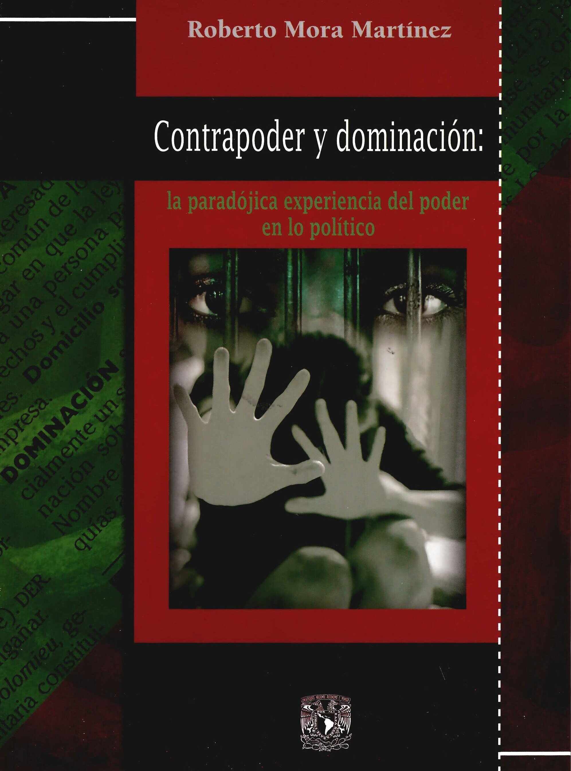 Contrapoder y dominación: la paradójica experiencia del poder en lo político