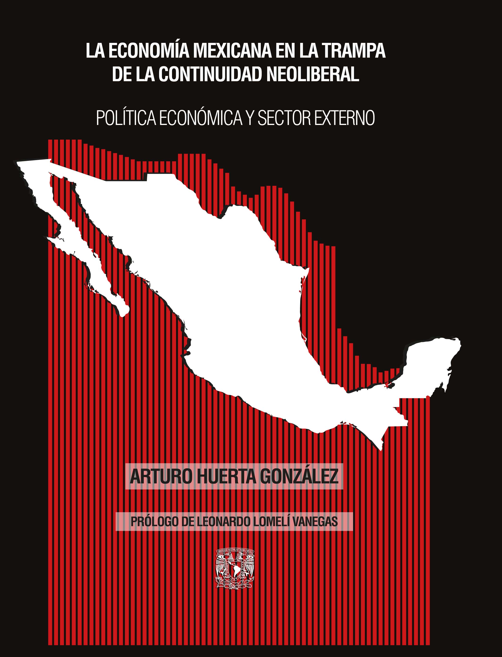 La economía mexicana en la trampa de la continuidad neoliberal. Política económica y sector externo