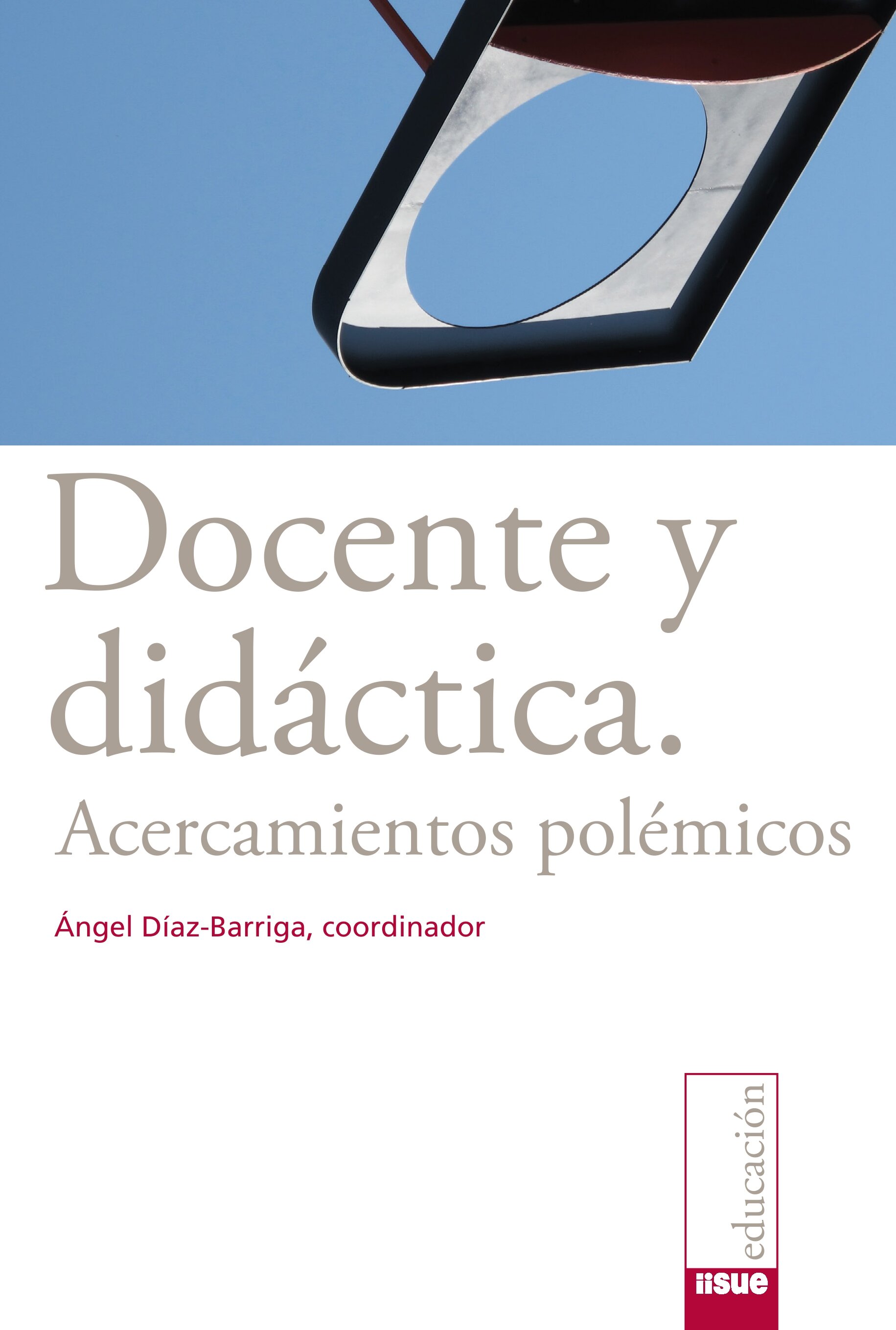 Docente y didáctica. Acercamientos polémicos