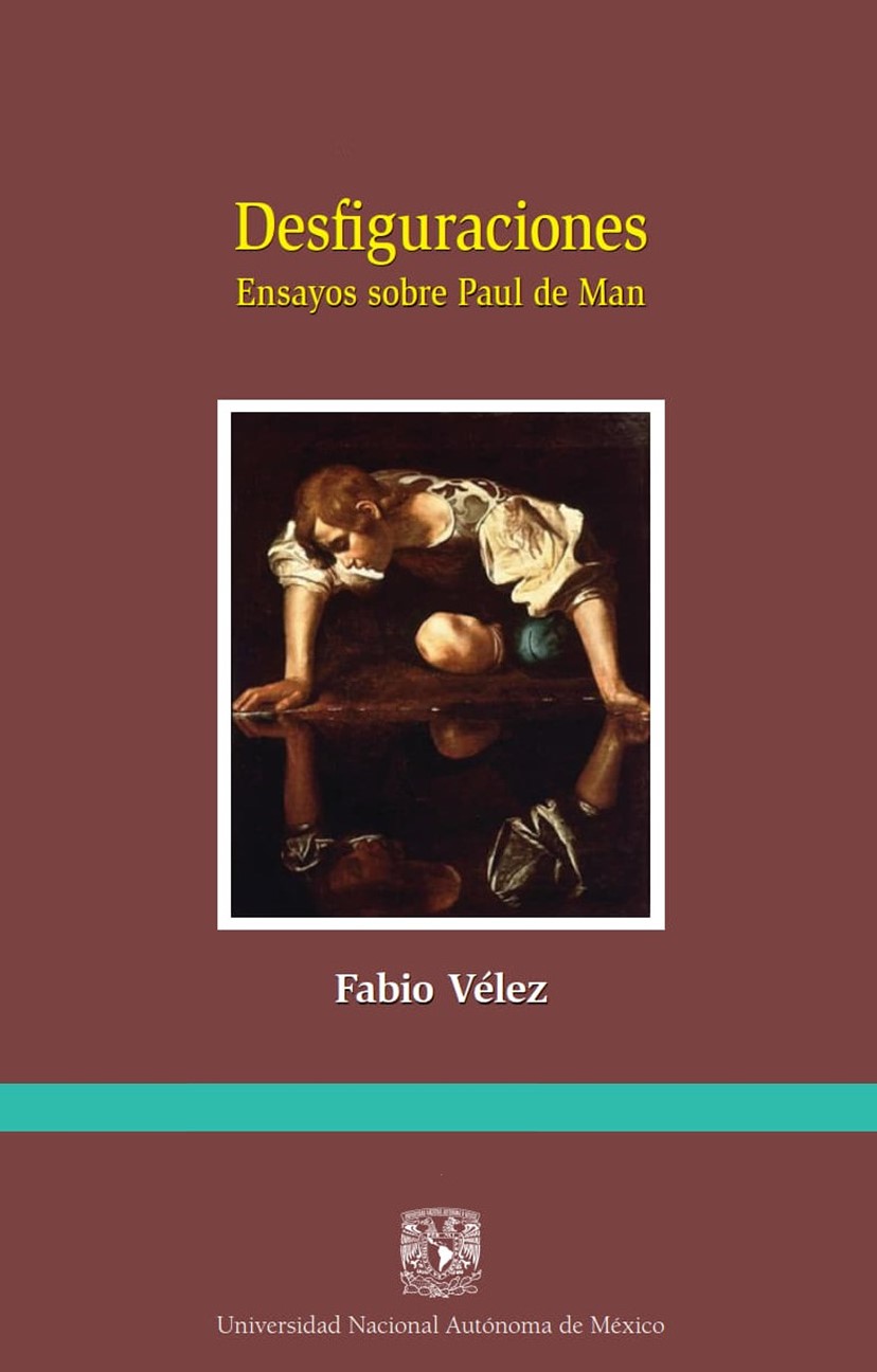 Desfiguraciones. Ensayos sobre Paul de Man