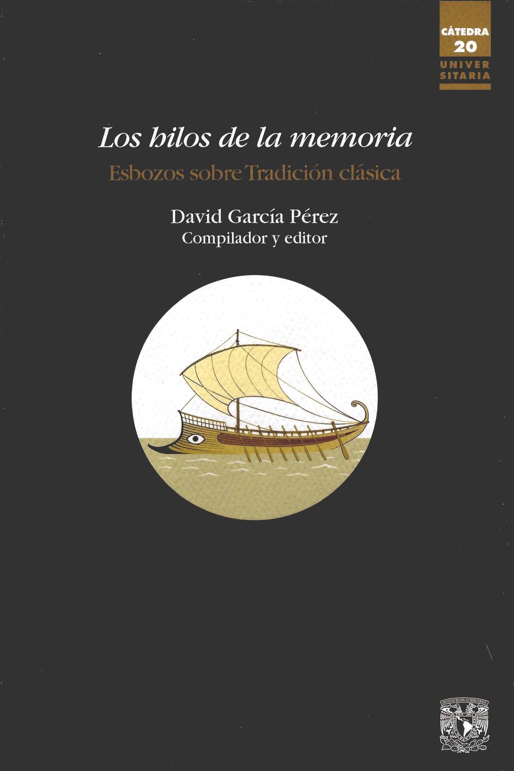 Los hilos de la memoria. Esbozos sobre Tradición clásica
