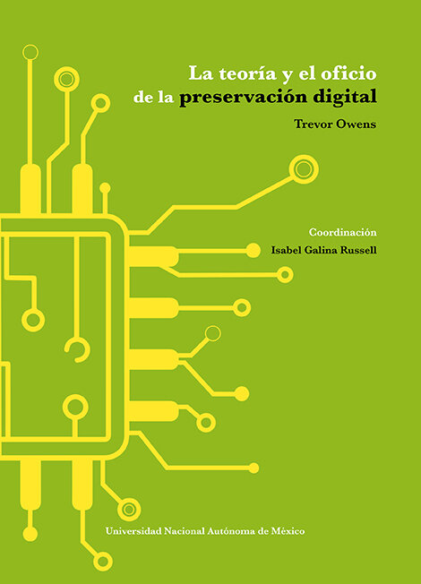 La teoría y el oficio de la preservación digital