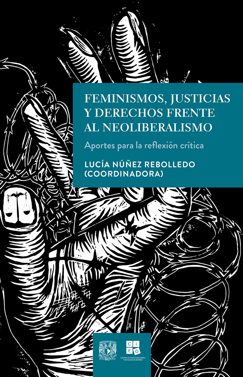 Feminismos, justicias y derechos frente al neoliberalismo. Aportes para la reflexión crítica