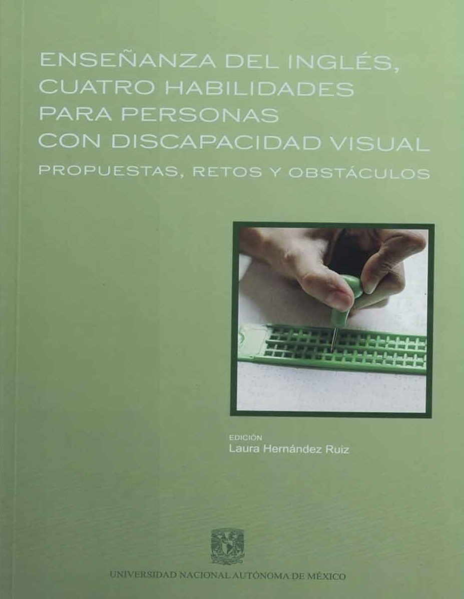 Enseñanza del inglés, cuatro habilidades para personas con discapacidad visual: propuestas, retos y obstáculos