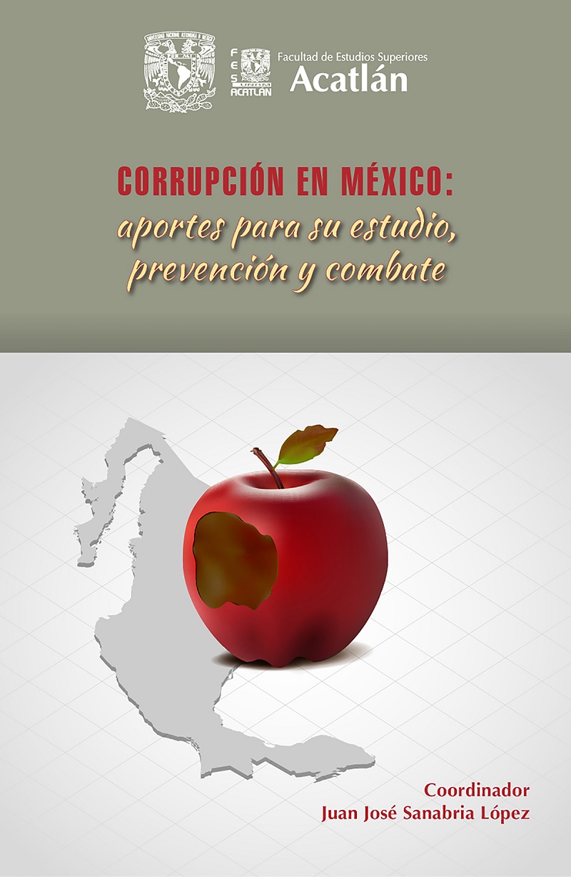 Corrupción en México: aportes para su estudio, prevención y combate