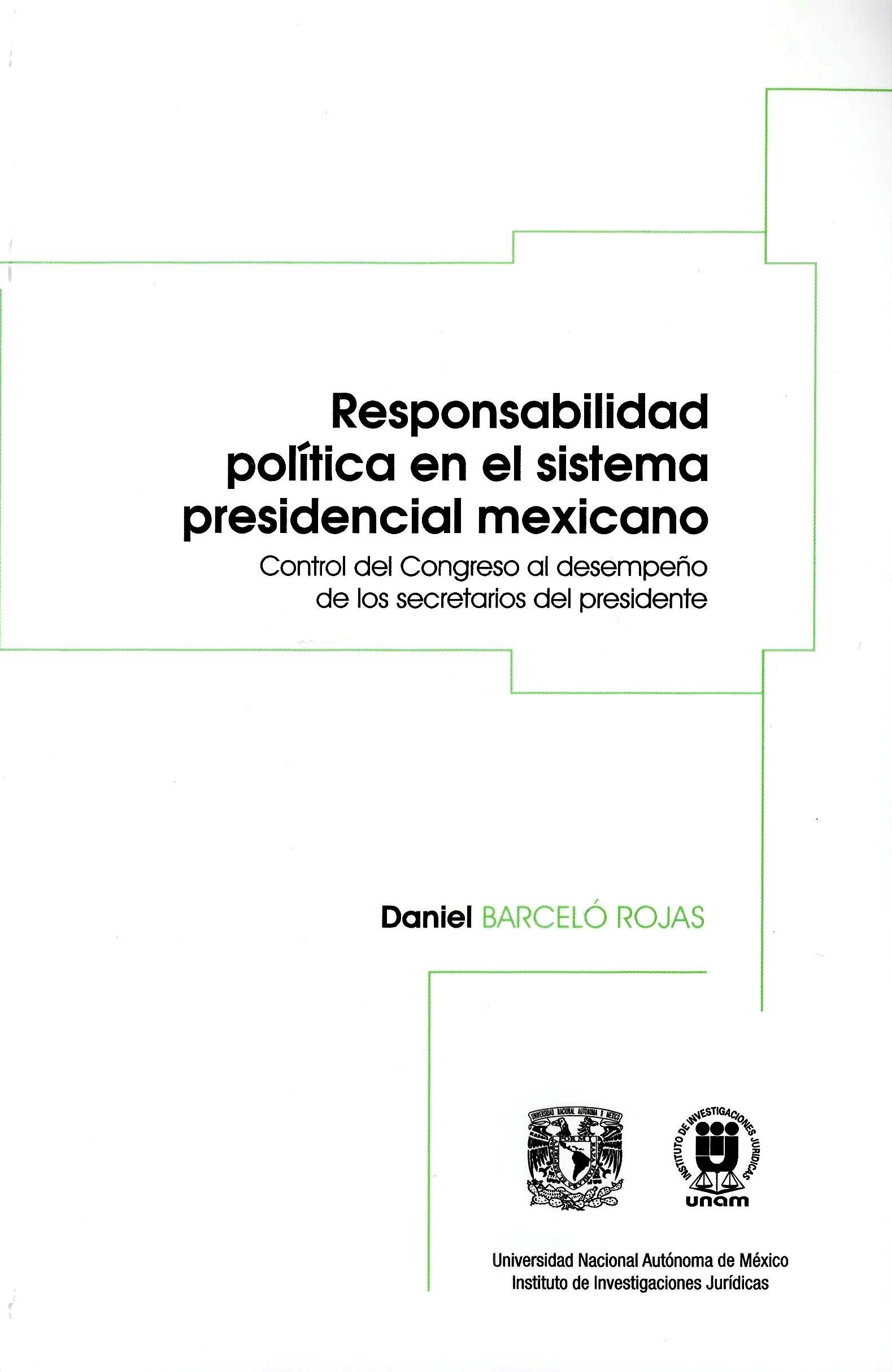 Responsabilidad política en el sistema presidencial mexicano. Control del Congreso al desempeño de los secretarios del presidente